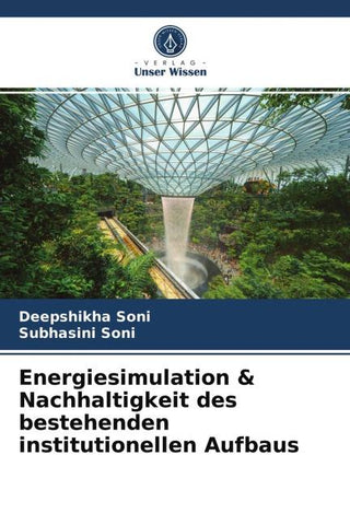 Energiesimulation & Nachhaltigkeit des bestehenden institutionellen Aufbaus
