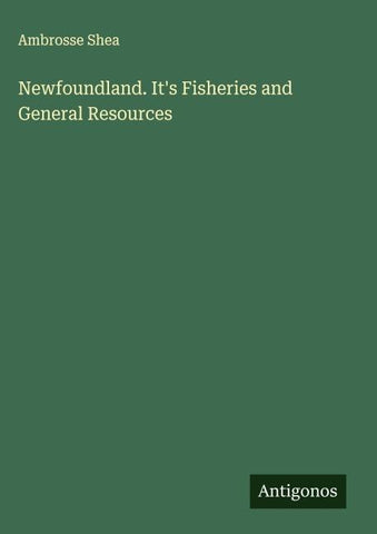 Newfoundland. It's Fisheries and General Resources