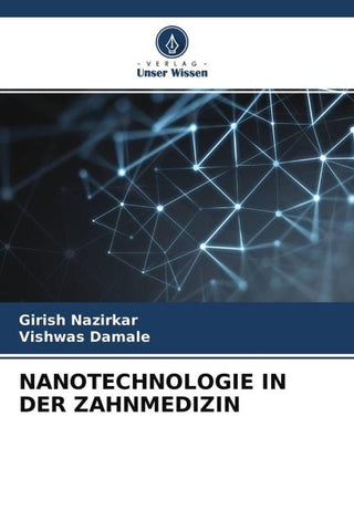NANOTECHNOLOGIE IN DER ZAHNMEDIZIN