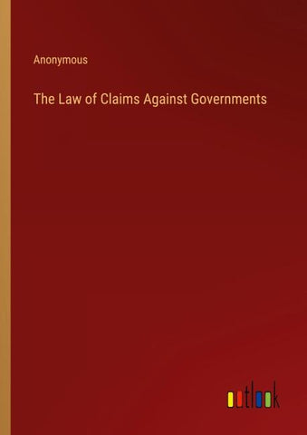 The Law of Claims Against Governments