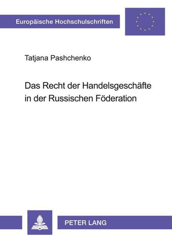 Das Recht der Handelsgeschäfte in der Russischen Föderation