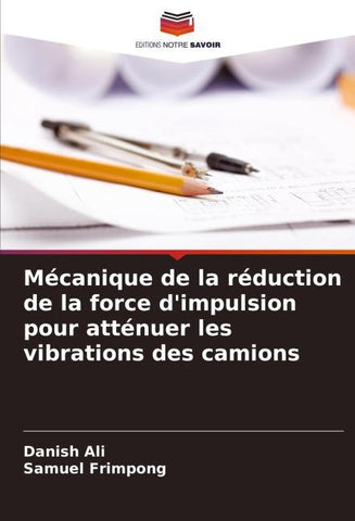 Mécanique de la réduction de la force d'impulsion pour atténuer les vibrations des camions