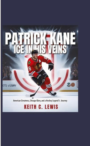 Patrick Kane: Ice in His Veins