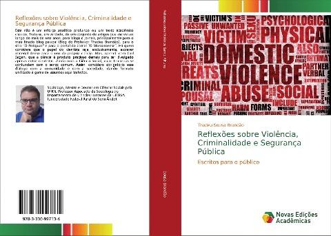 Reflexões sobre Violência, Criminalidade e Segurança Pública