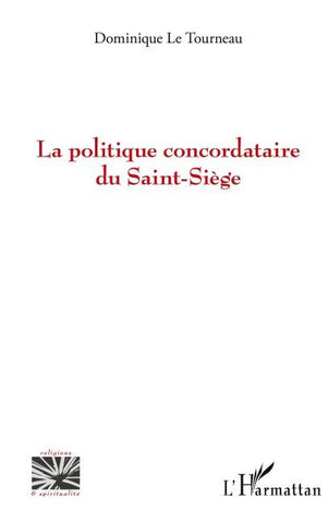 La politique concordataire du Saint-Siège