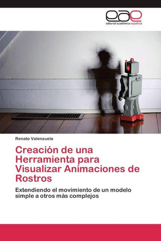 Creación de una Herramienta para Visualizar Animaciones de Rostros