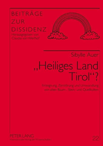 «Heiliges Land Tirol»?