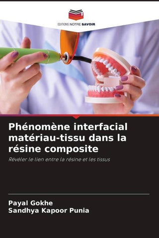 Phénomène interfacial matériau-tissu dans la résine composite
