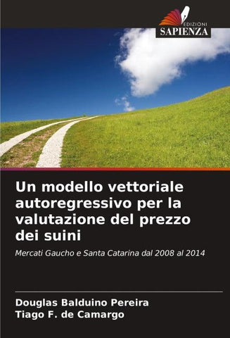 Un modello vettoriale autoregressivo per la valutazione del prezzo dei suini