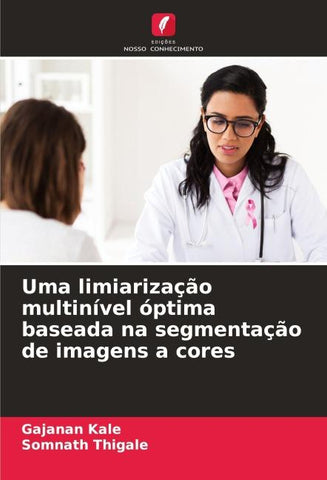 Uma limiarização multinível óptima baseada na segmentação de imagens a cores