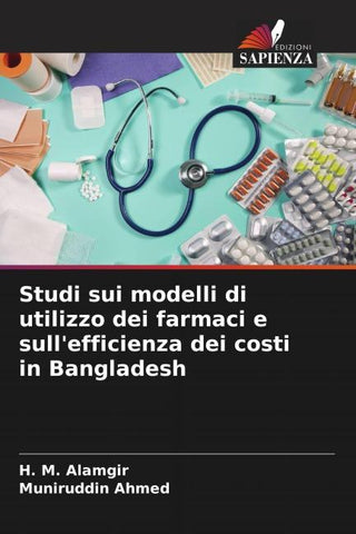 Studi sui modelli di utilizzo dei farmaci e sull'efficienza dei costi in Bangladesh