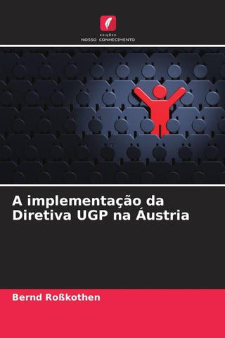 A implementação da Diretiva UGP na Áustria
