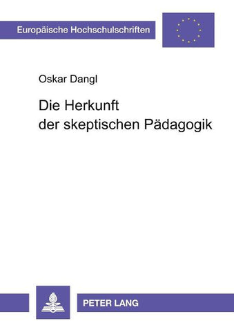 Die Herkunft der skeptischen Pädagogik