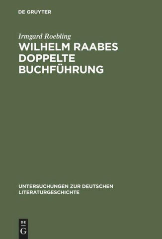 Wilhelm Raabes doppelte Buchführung