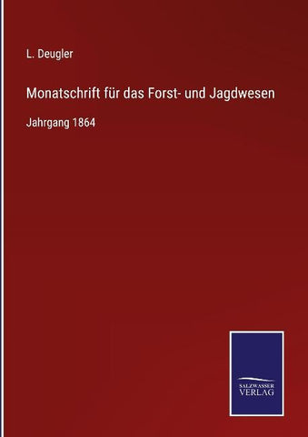 Monatschrift für das Forst- und Jagdwesen