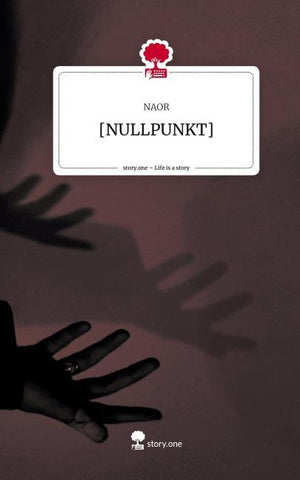 [NULLPUNKT]. Life is a Story - story.one
