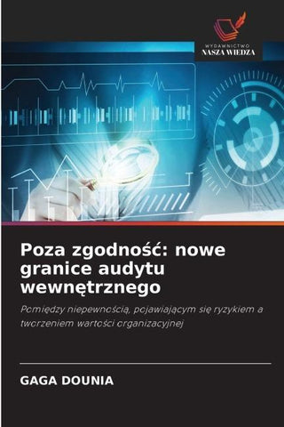 Poza zgodno¿¿: nowe granice audytu wewn¿trznego