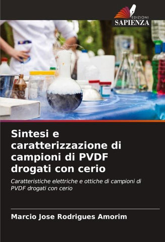 Sintesi e caratterizzazione di campioni di PVDF drogati con cerio