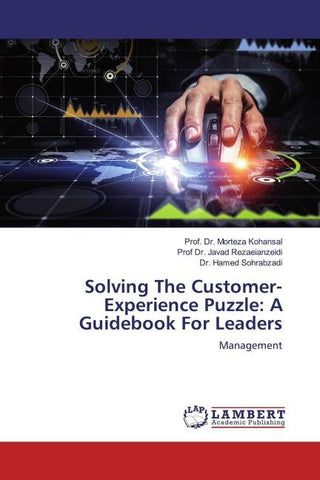 Solving The Customer-Experience Puzzle: A Guidebook For Leaders