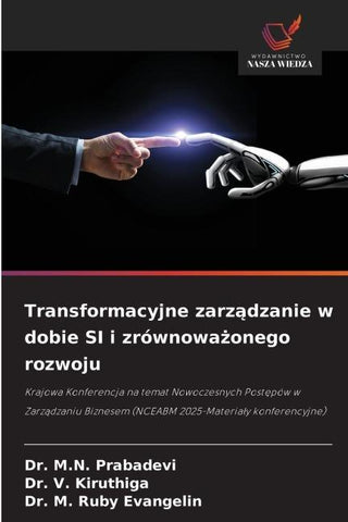 Transformacyjne zarz¿dzanie w dobie SI i zrównowa¿onego rozwoju