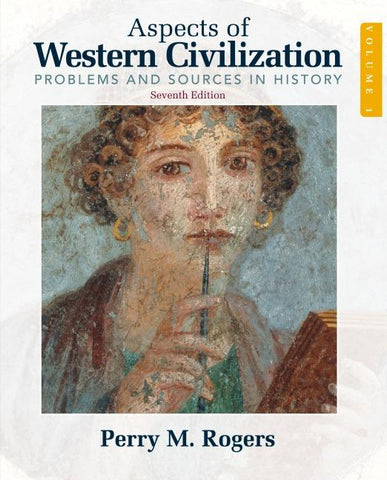 Aspects of Western Civilization: Problems and Sources in History, Volume 1