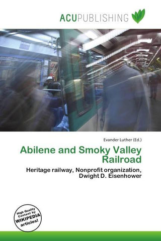 Abilene and Smoky Valley Railroad