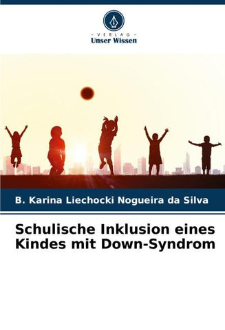 Schulische Inklusion eines Kindes mit Down-Syndrom