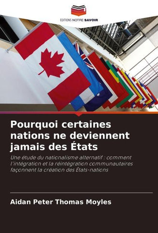 Pourquoi certaines nations ne deviennent jamais des États