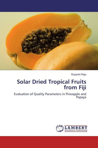 Solar Dried Tropical Fruits from Fiji