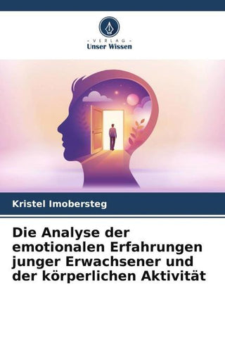 Die Analyse der emotionalen Erfahrungen junger Erwachsener und der körperlichen Aktivität