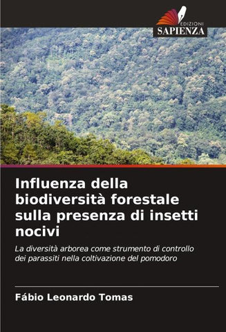 Influenza della biodiversità forestale sulla presenza di insetti nocivi