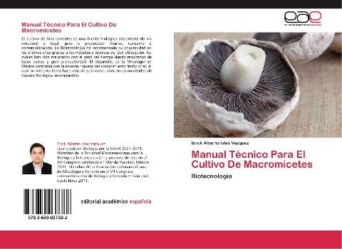 Manual Técnico Para El Cultivo De Macromicetes