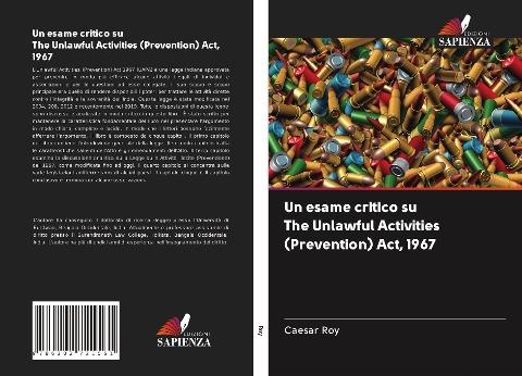Un esame critico su The Unlawful Activities (Prevention) Act, 1967