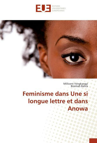Feminisme dans Une si longue lettre et dans Anowa