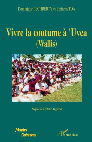Vivre la coutume à'Uvea (Wallis)