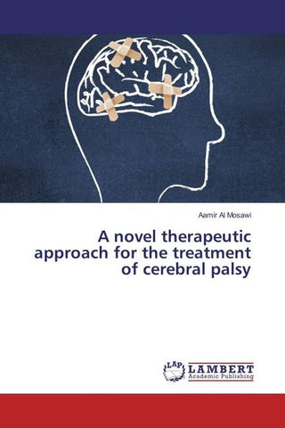 A novel therapeutic approach for the treatment of cerebral palsy