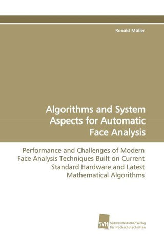Algorithms and System Aspects for Automatic Face Analysis