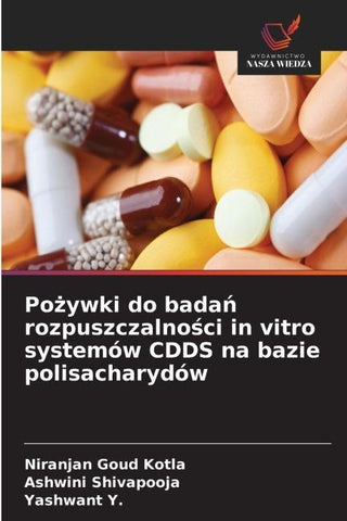 Po¿ywki do bada¿ rozpuszczalno¿ci in vitro systemów CDDS na bazie polisacharydów