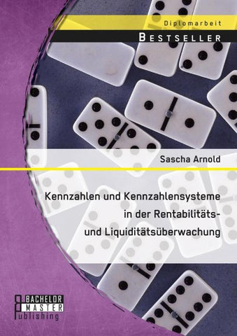 Kennzahlen und Kennzahlensysteme in der Rentabilitäts- und Liquiditätsüberwachung