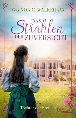 Das Strahlen der Zuversicht - Töchter der Freiheit