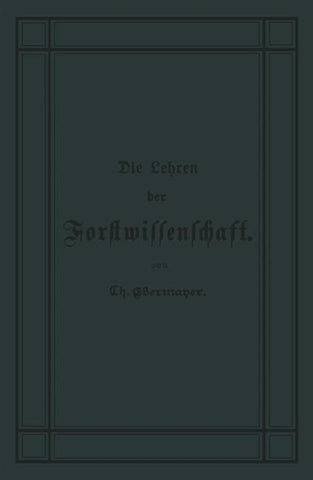 Die Lehren der Forstwissenschaft