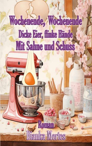 Wochenende, Wochenende. Dicke Eier, flinke Hände