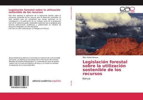 Legislación forestal sobre la utilización sostenible de los recursos