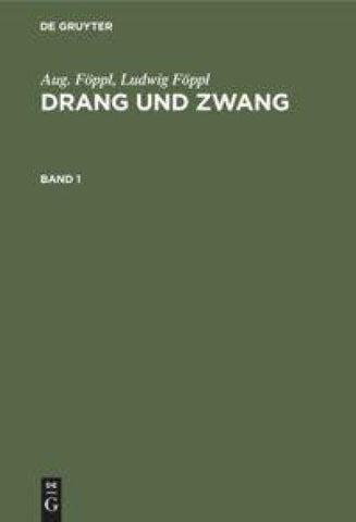 Drang und Zwang. Band 1