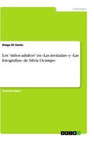 Los "niños adultos" en 'Las invitadas' y 'Las fotografías' de Silvia Ocampo