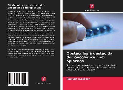 Obstáculos à gestão da dor oncológica com opiáceos