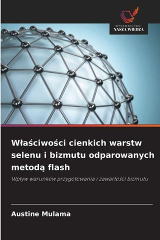 W¿a¿ciwo¿ci cienkich warstw selenu i bizmutu odparowanych metod¿ flash
