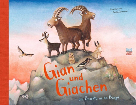 Gian und Giachen dia Beschta us da Bärga: alle Abenteuer in einem Sammelband!
