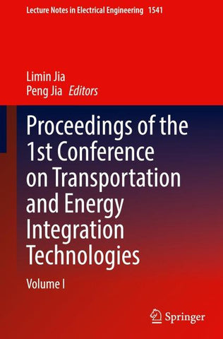 Proceedings of the 1st Conference on Transportation and Energy Integration Technologies