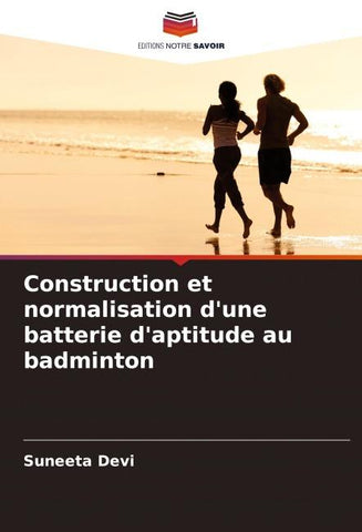 Construction et normalisation d'une batterie d'aptitude au badminton